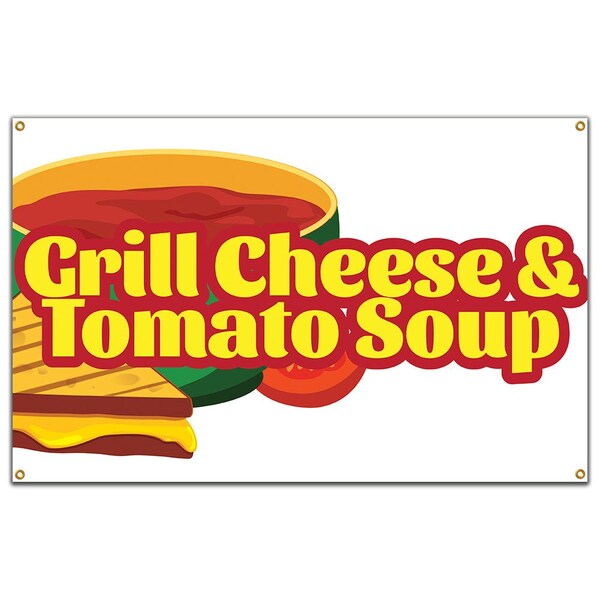 Signmission Grilled Cheese And Tomato Soup Banner Concession Stand Food Truck Single Sided B-96 Grilled Cheese And Tomato Soup19 - main